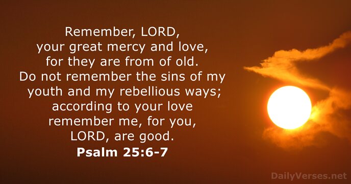 Psalm 25 6 7 Bible Verse Of The Day DailyVerses