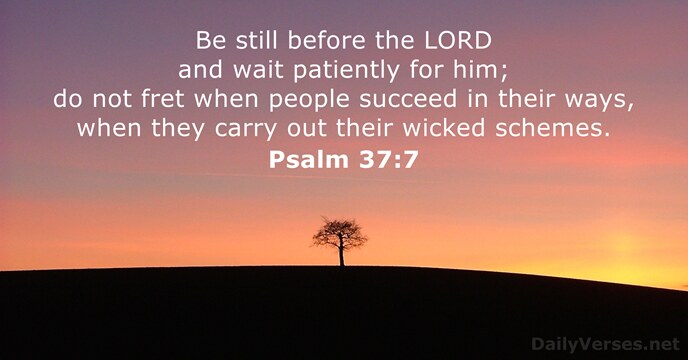 Psalm 37 7 Bible Verse Of The Day DailyVerses