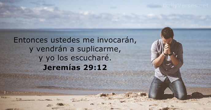 Jeremías 29:12 - Versículo De La Biblia Del Día - DailyVerses.net