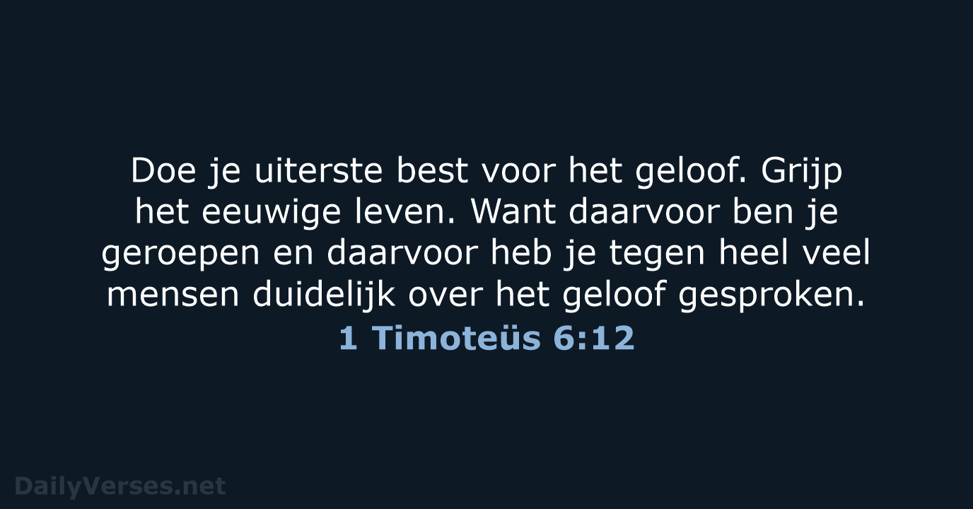 1 Timoteüs 6:12 - BB