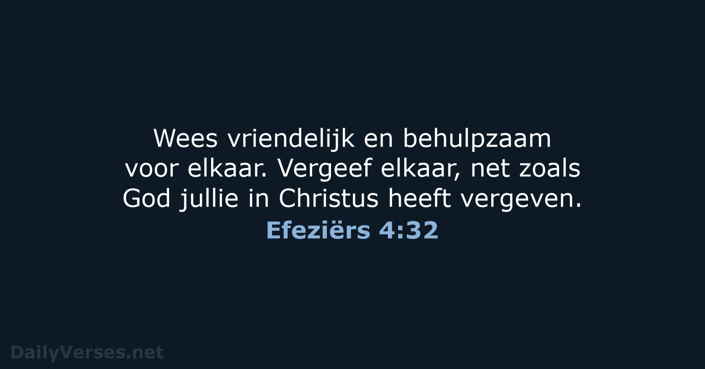 Efeziërs 4:32 - BB