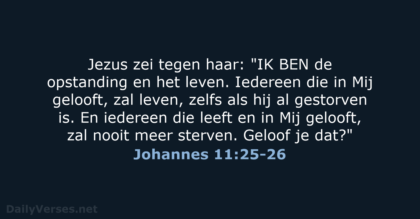 Johannes 11:25-26 - BB
