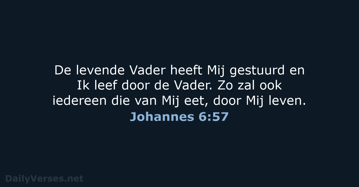 Johannes 6:57 - BB