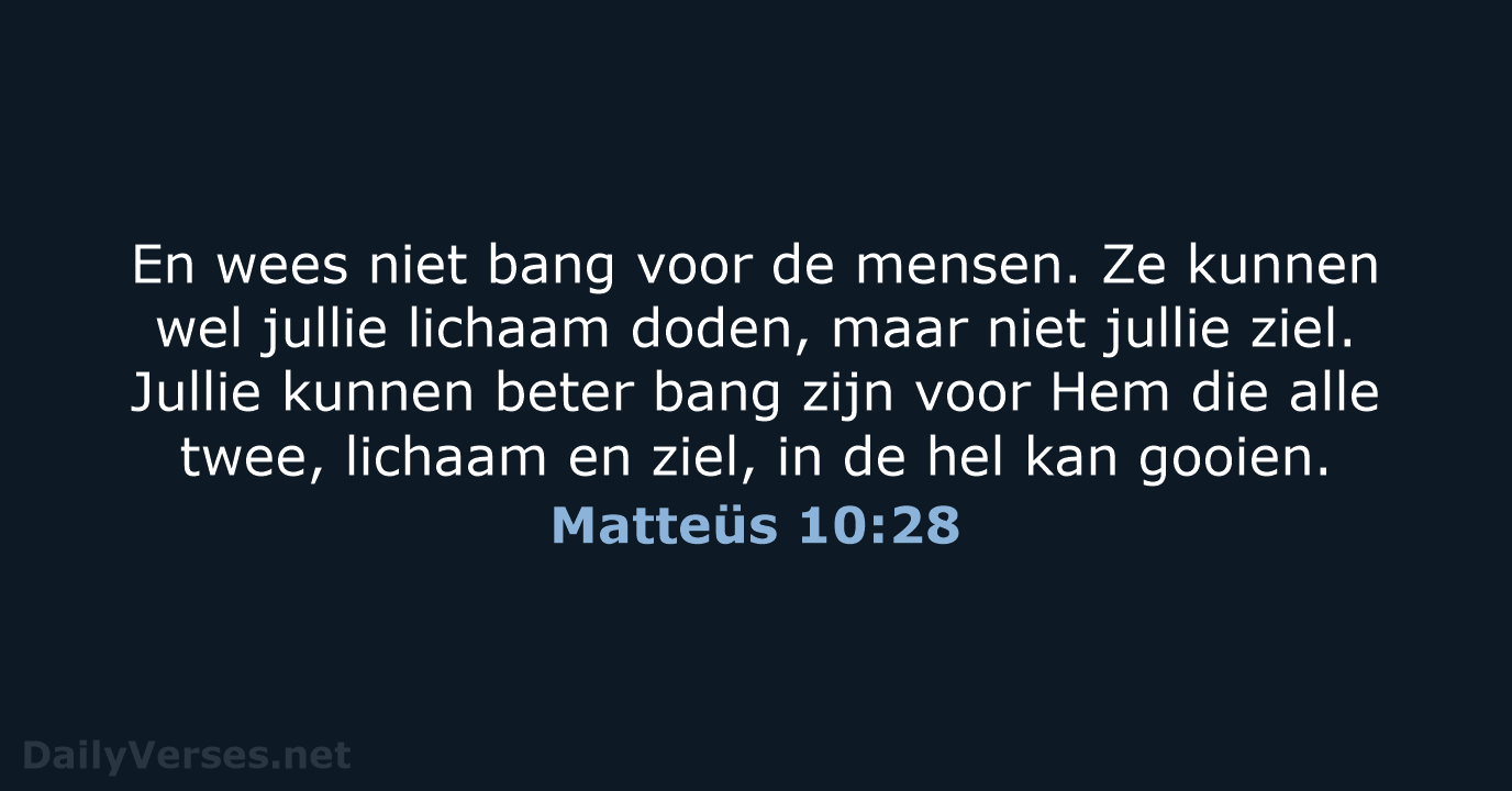 Matteüs 10:28 - BB