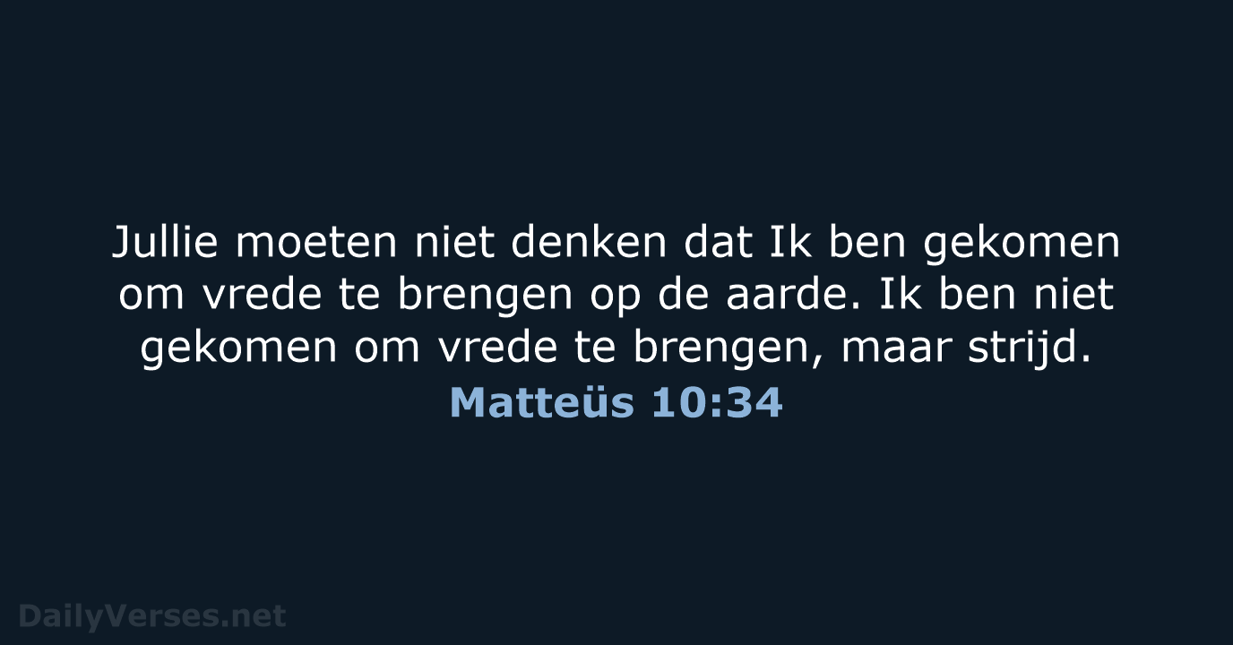 Matteüs 10:34 - BB