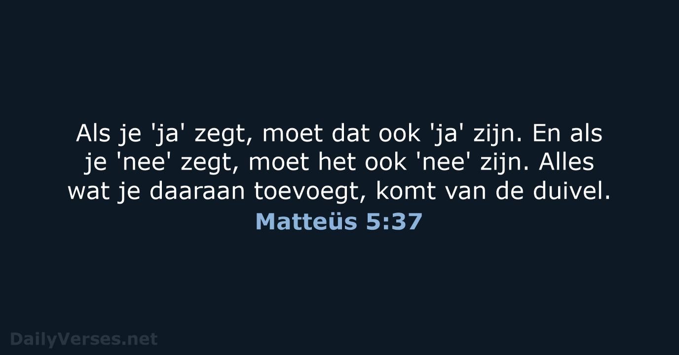 Matteüs 5:37 - BB