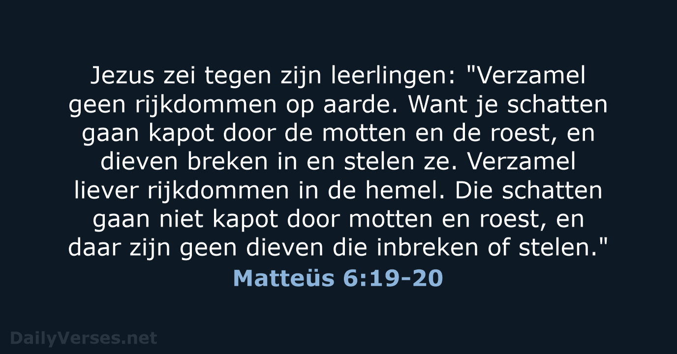 Matteüs 6:19-20 - BB