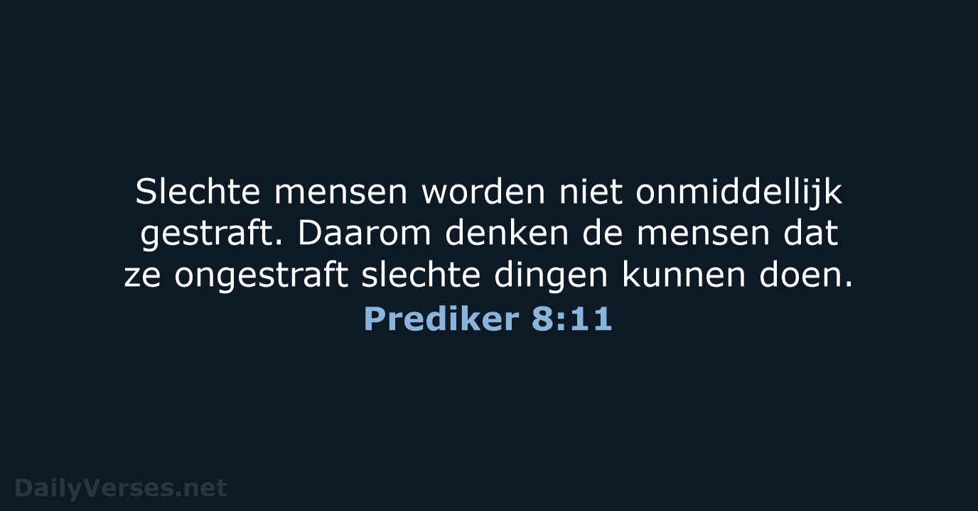 Prediker 8:11 - BB