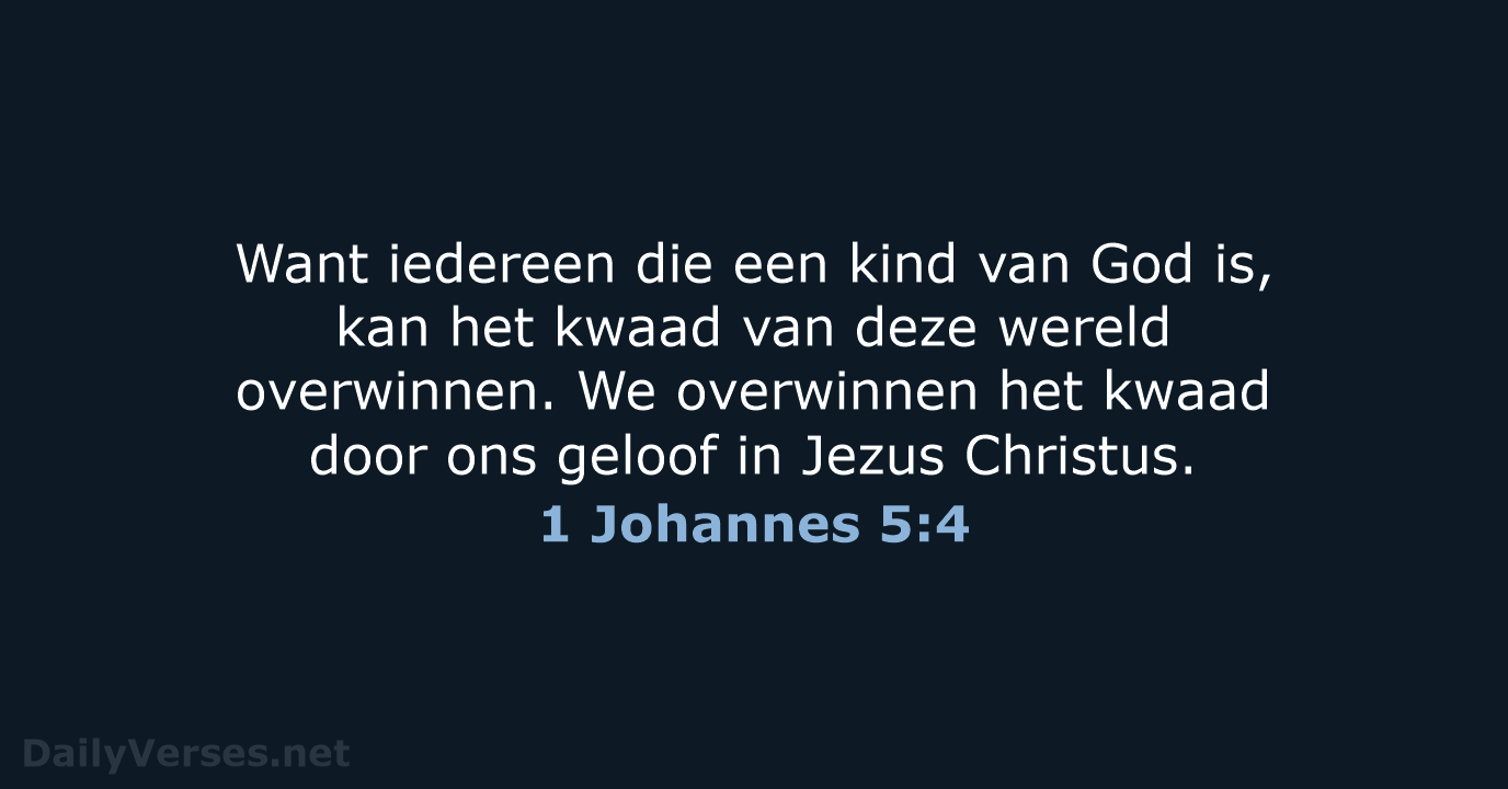 1 Johannes 5:4 - BGT