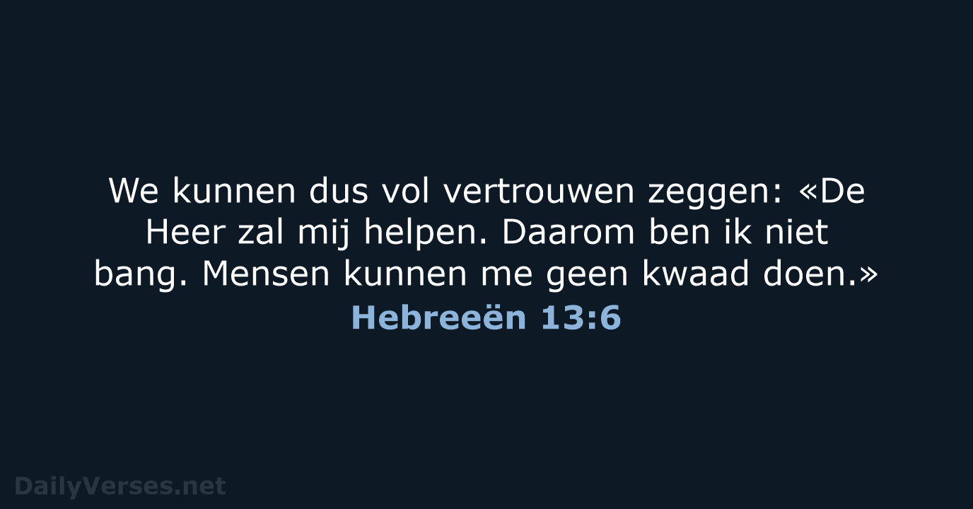 Hebreeën 13:6 - BGT