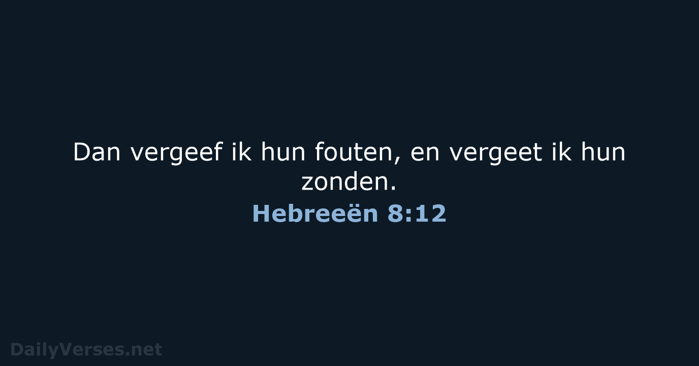 Hebreeën 8:12 - BGT