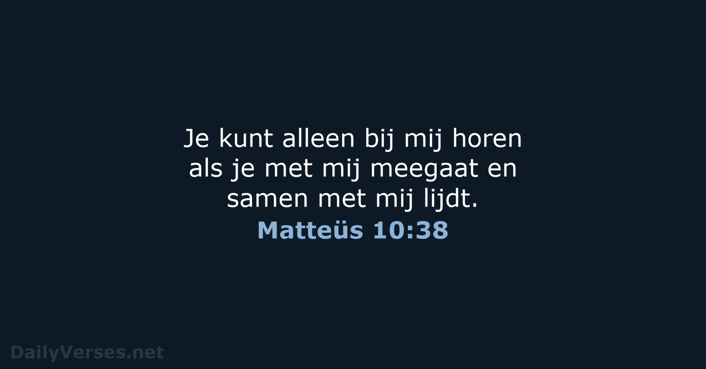 Matteüs 10:38 - BGT