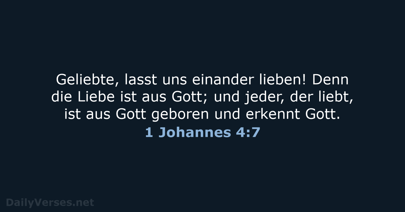 1 Johannes 4:7 - ELB
