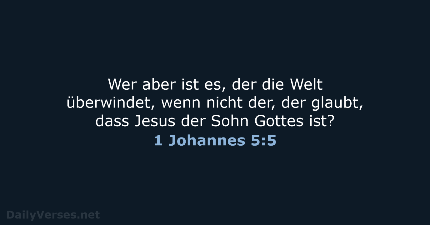 1 Johannes 5:5 - ELB