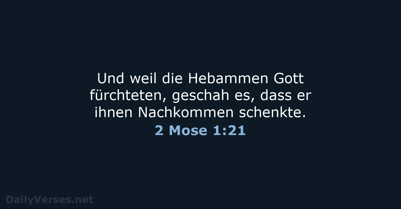 2 Mose 1:21 - ELB
