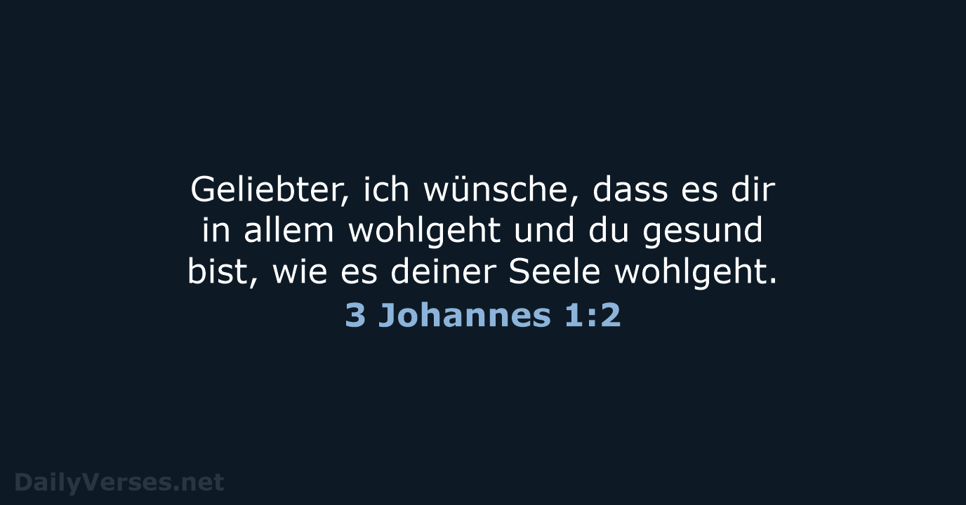3 Johannes 1:2 - ELB