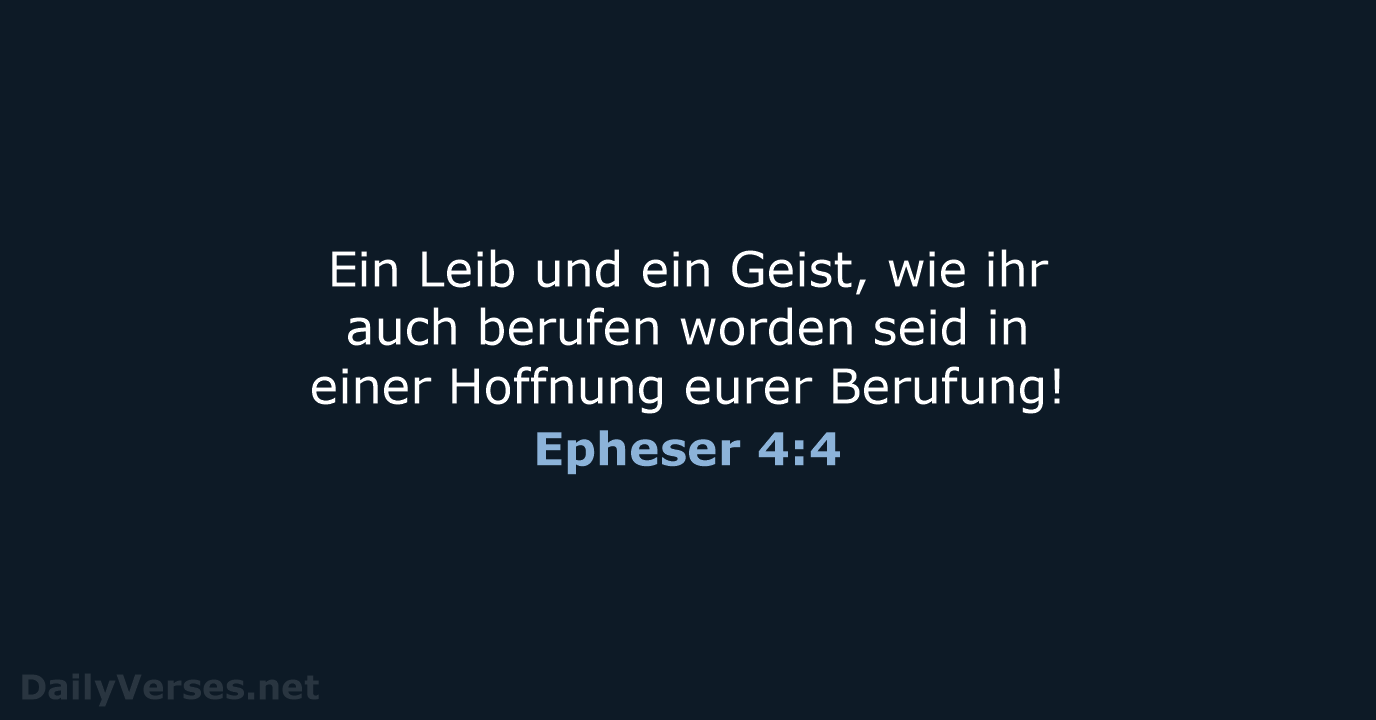 Epheser 4:4 - ELB