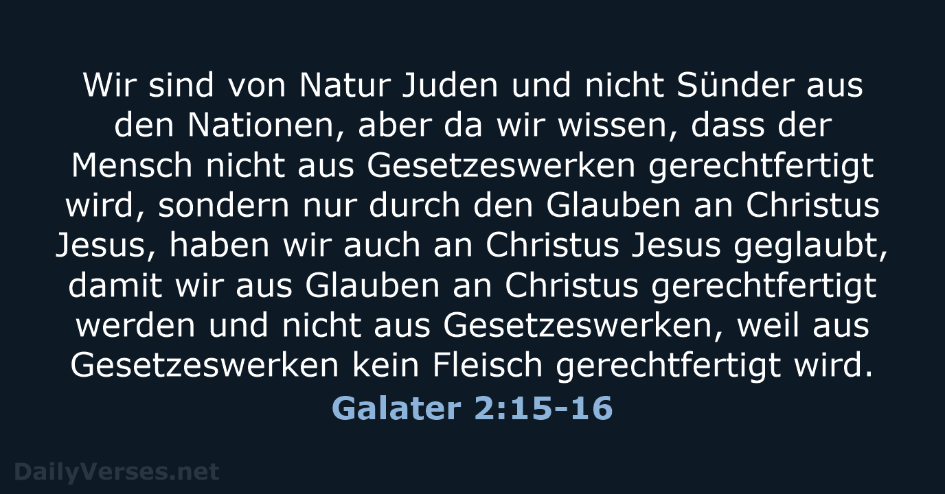 Wir sind von Natur Juden und nicht Sünder aus den Nationen, aber… Galater 2:15-16