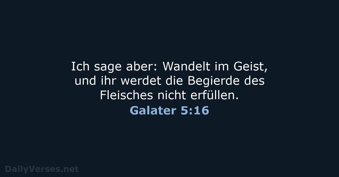 Galater 5:16 - ELB