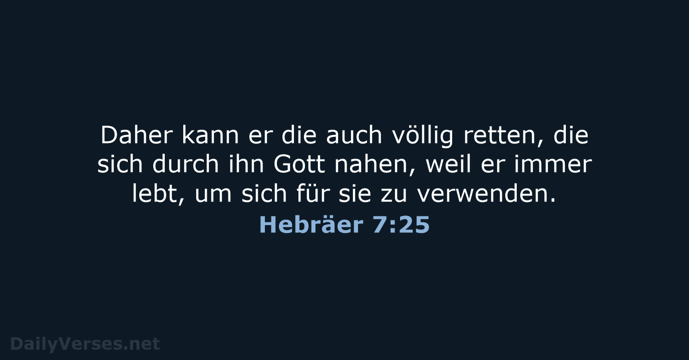 Hebräer 7:25 - ELB