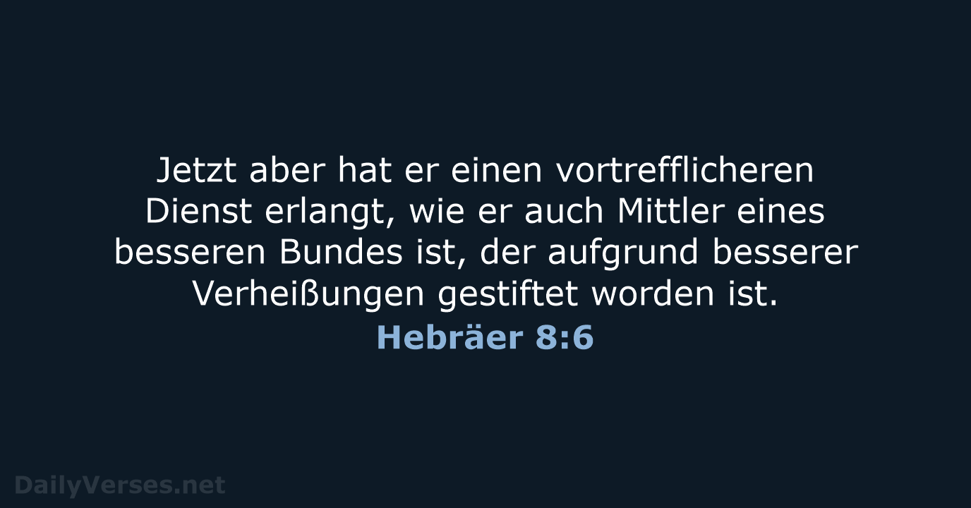 Hebräer 8:6 - ELB