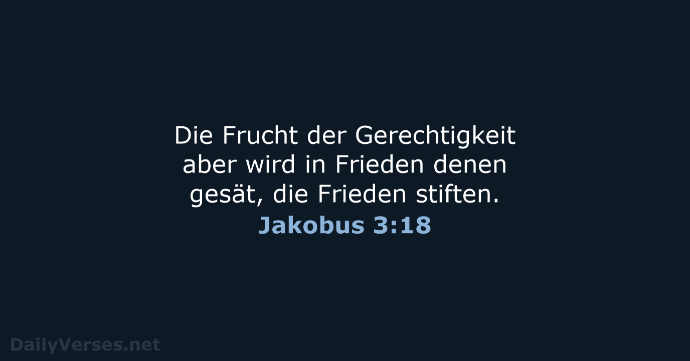 Jakobus 3:18 - ELB