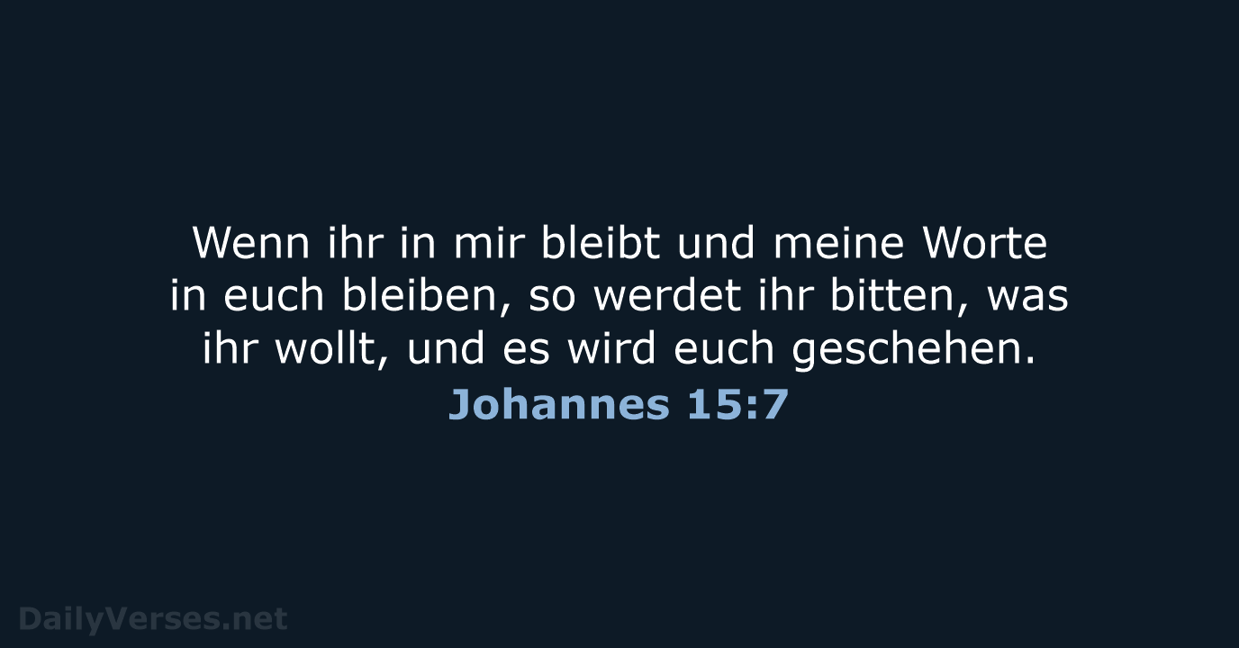 Johannes 15:7 - ELB