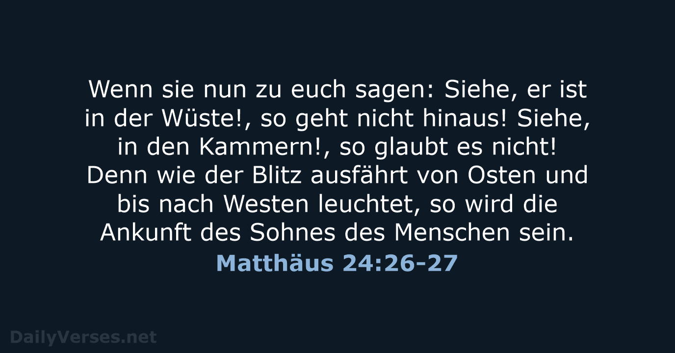 Matthäus 24:26-27 - ELB