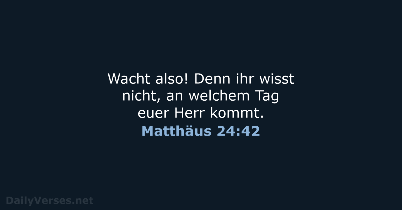 Matthäus 24:42 - ELB