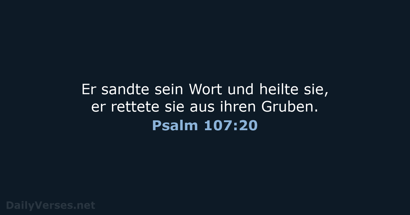 Psalm 107:20 - ELB