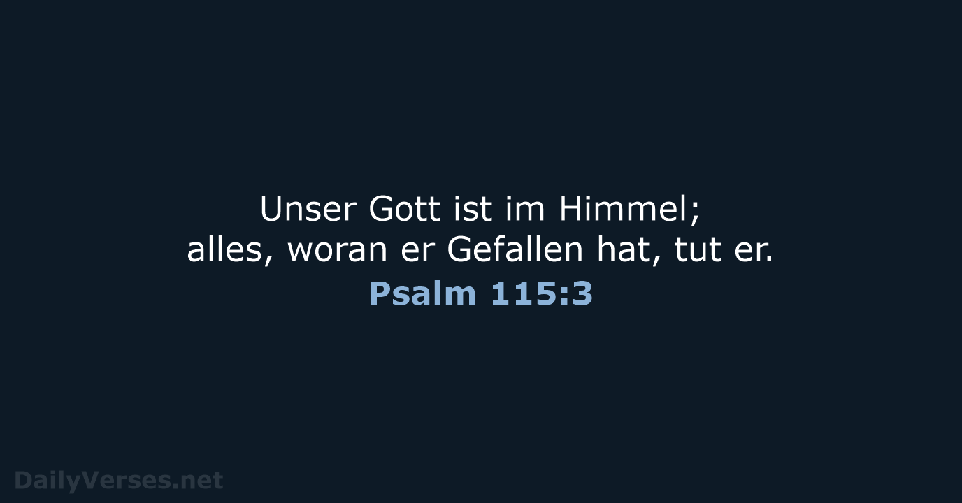 Psalm 115:3 - ELB