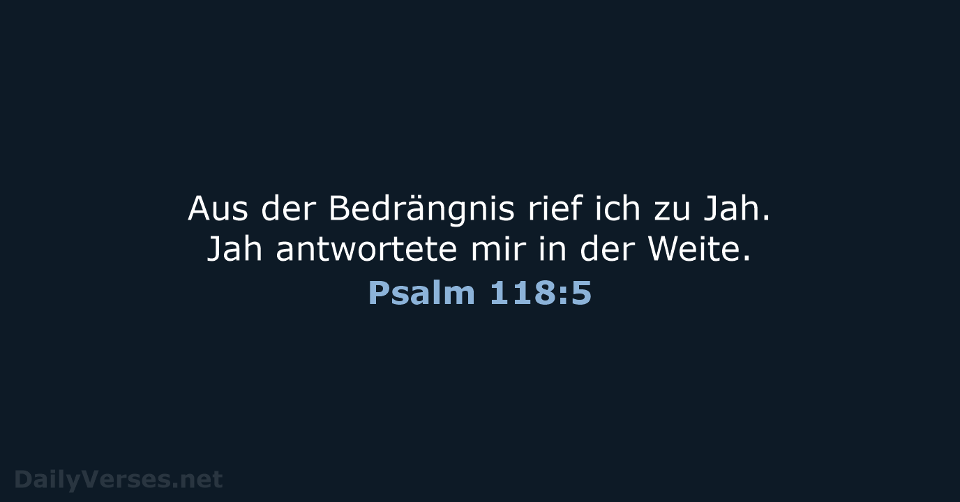 Psalm 118:5 - ELB