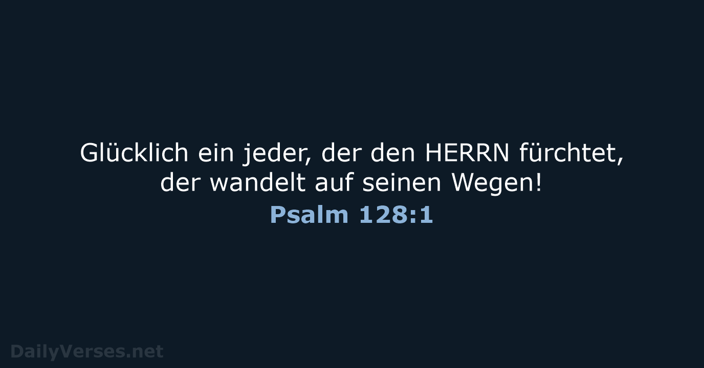 Psalm 128:1 - ELB