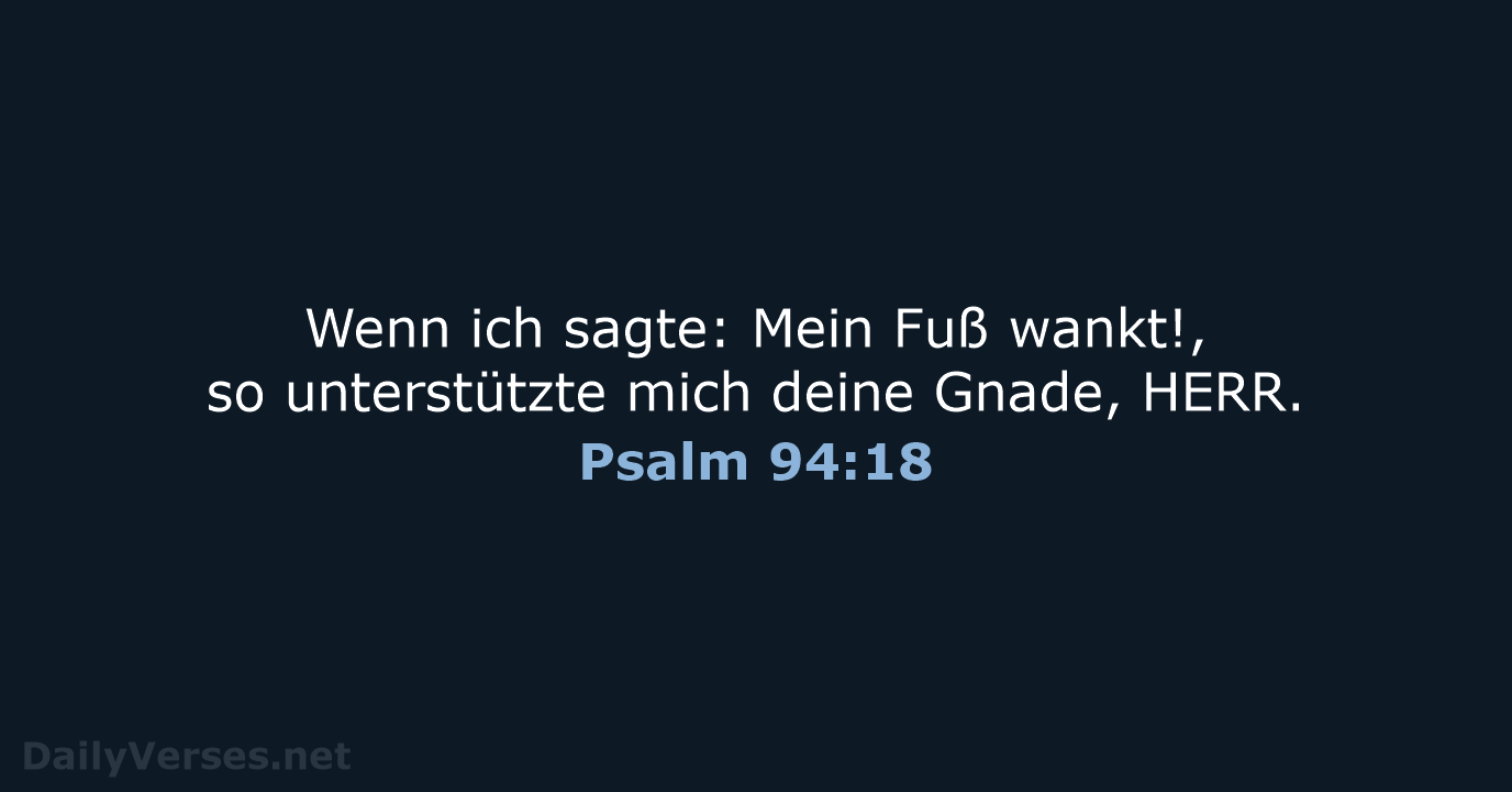Psalm 94:18 - ELB