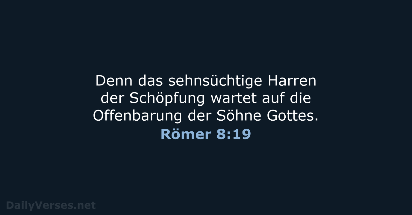 Römer 8:19 - ELB