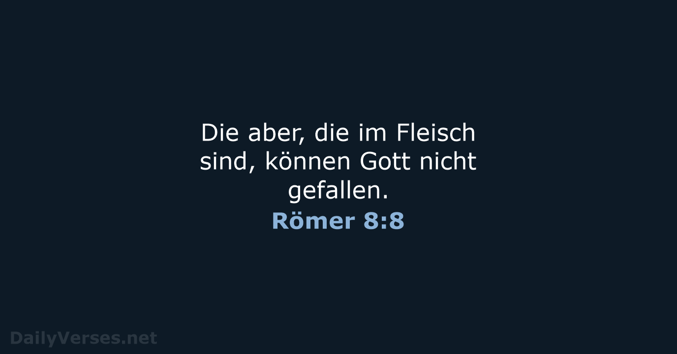 Römer 8:8 - ELB