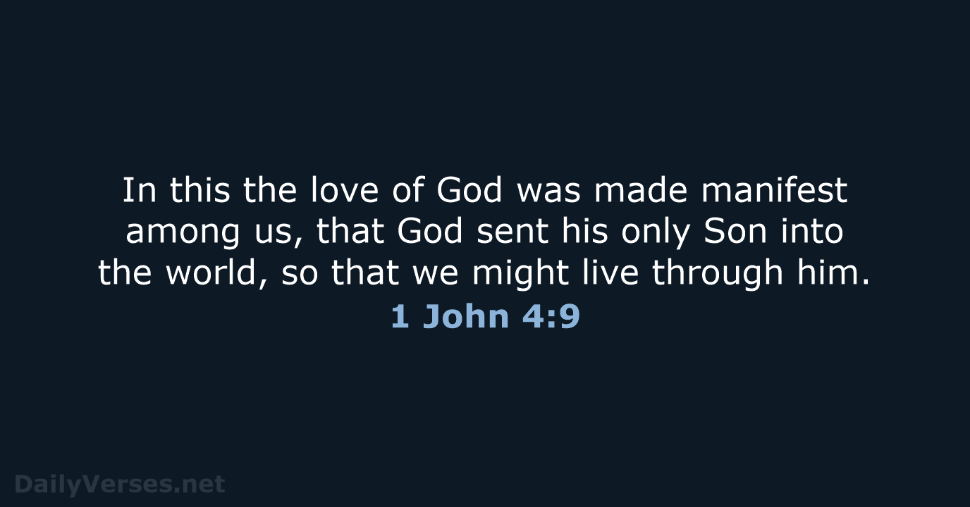 1 John 4:9 - ESV
