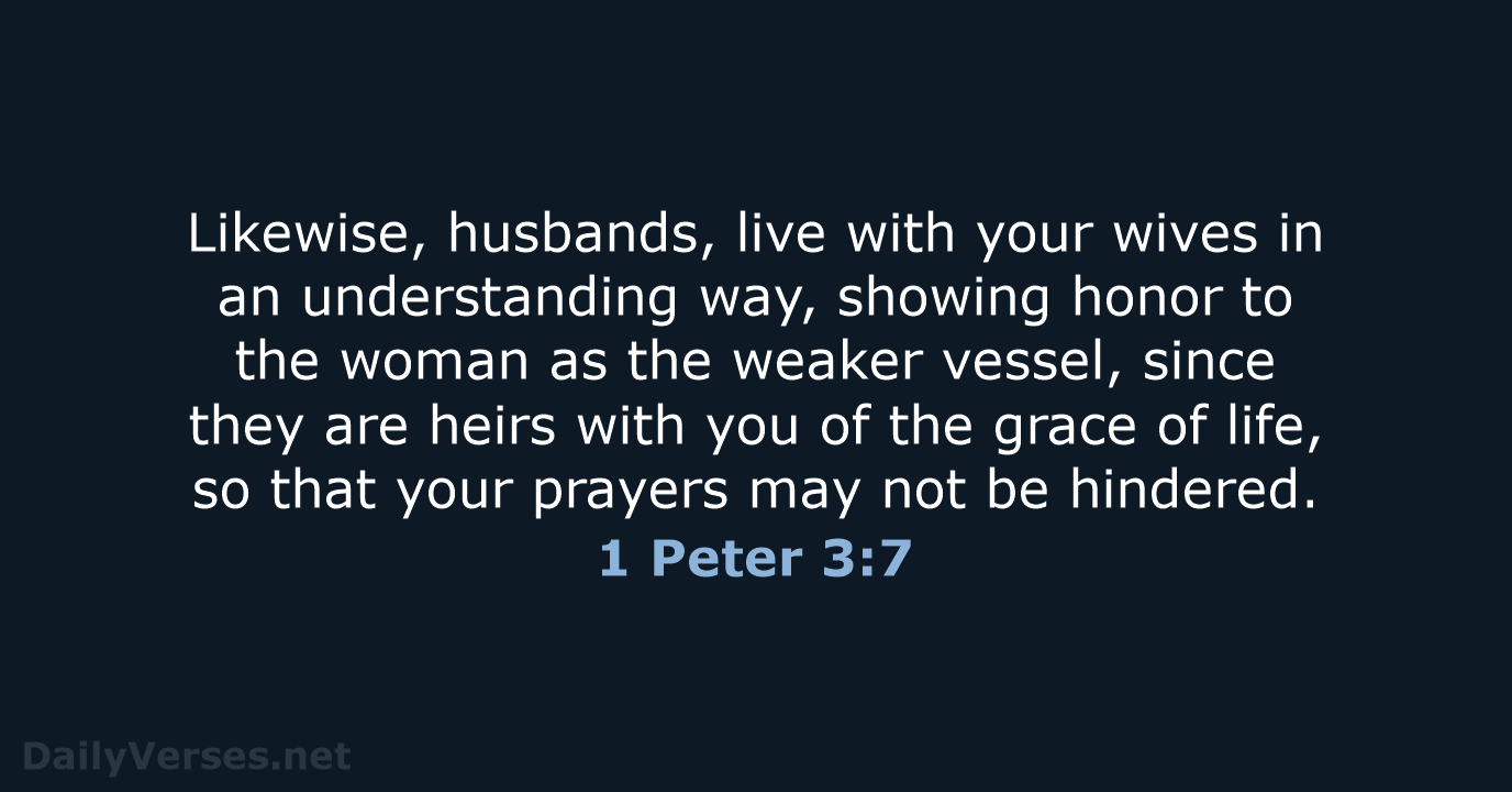 1 Peter 3:7 - ESV