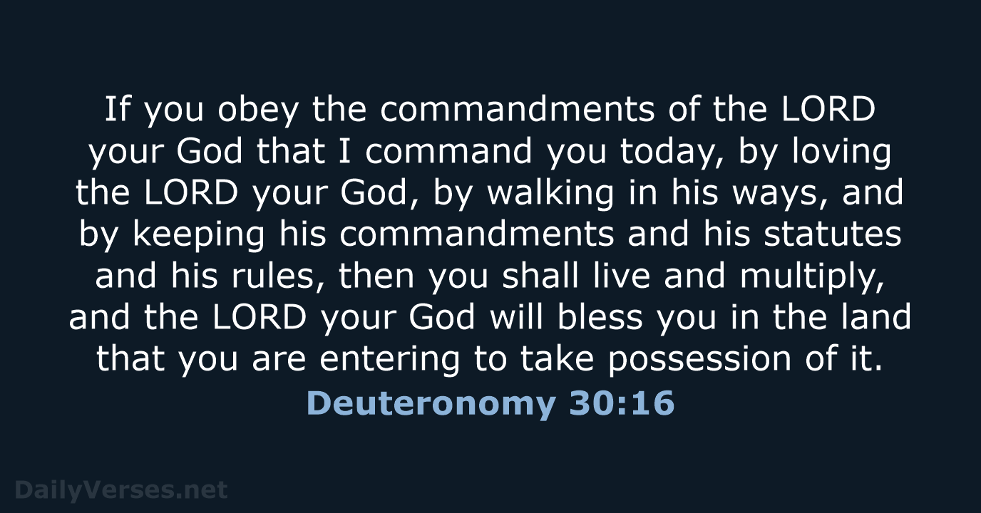 Deuteronomy 30:16 - ESV