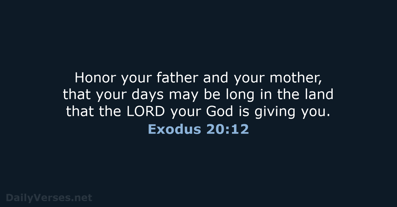 Exodus 20:12 - ESV