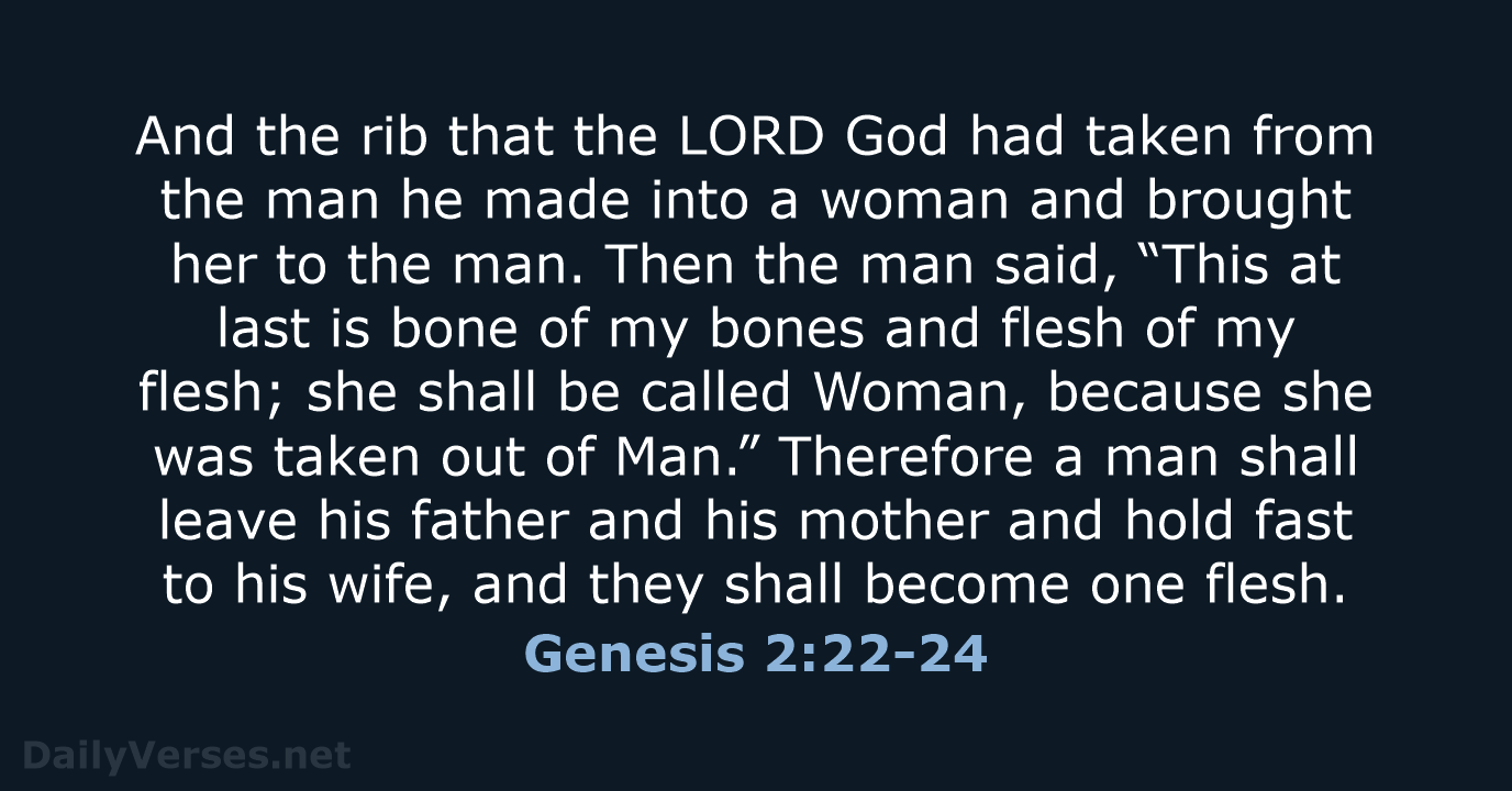 Genesis 2:22-24 - ESV