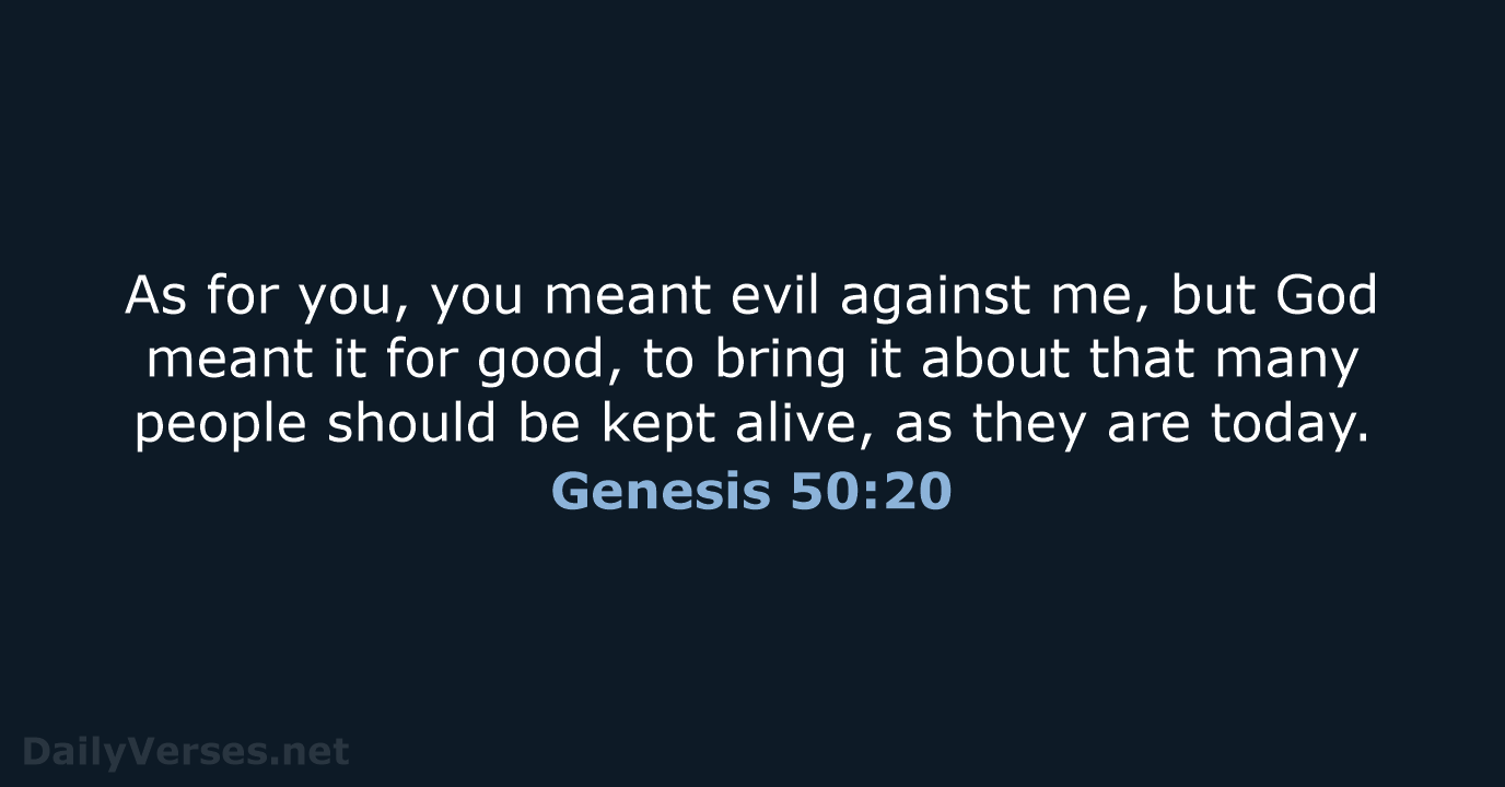 Genesis 50:20 - ESV