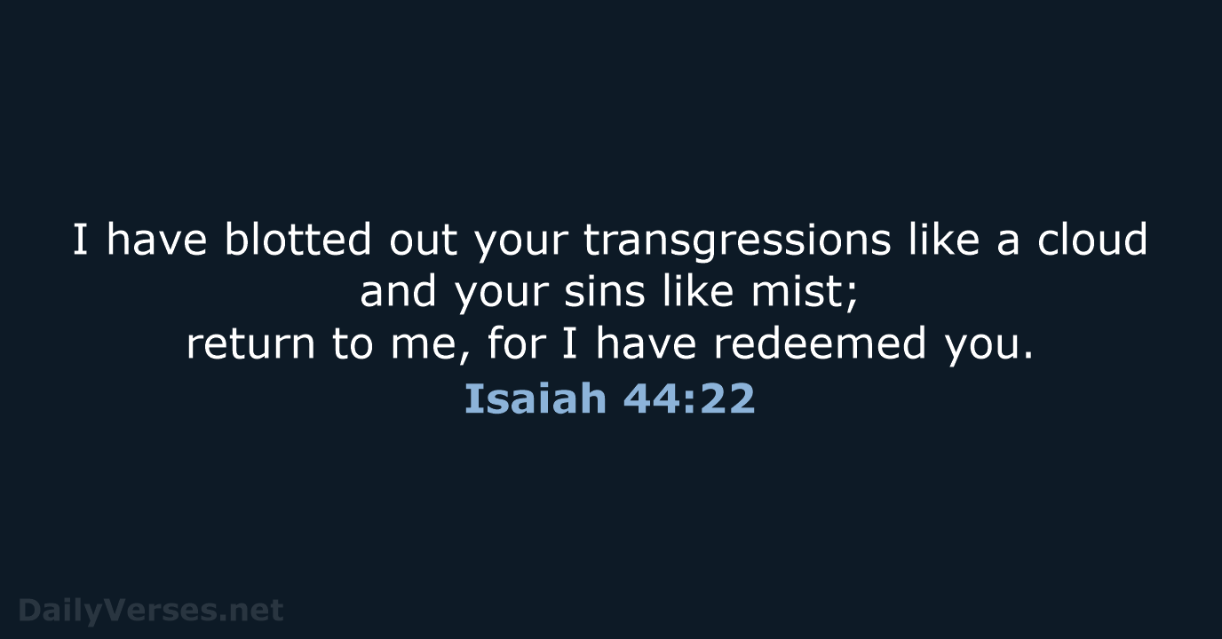 Isaiah 44:22 - ESV
