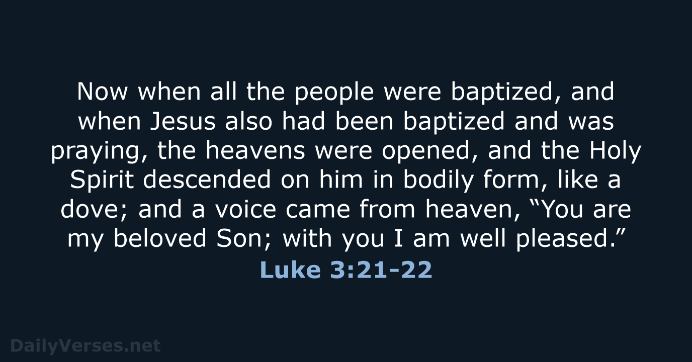 Luke 3:21-22 - ESV