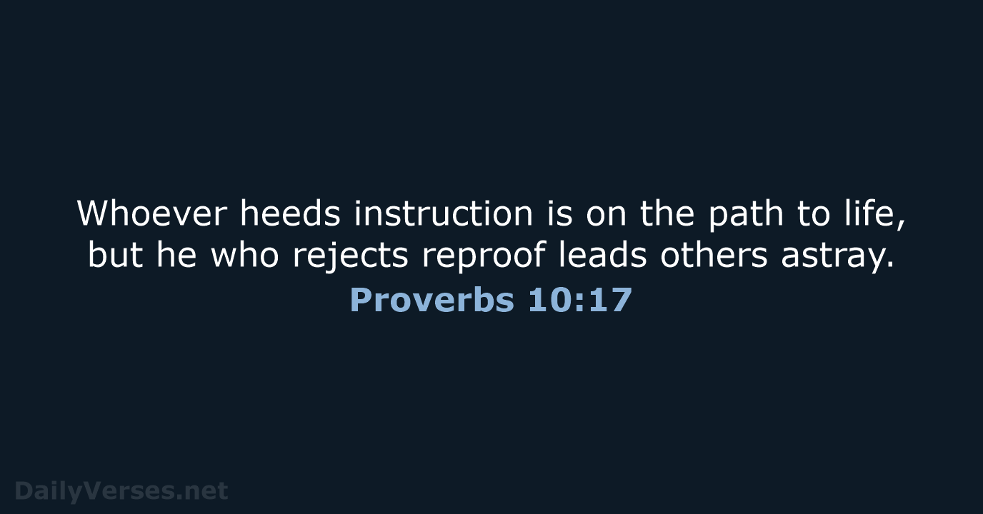 Proverbs 10:17 - ESV