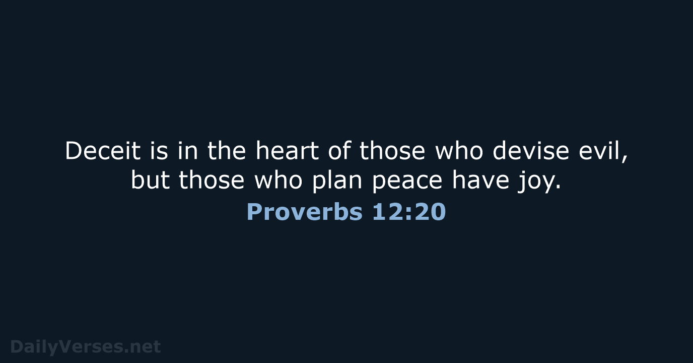 Proverbs 12:20 - ESV