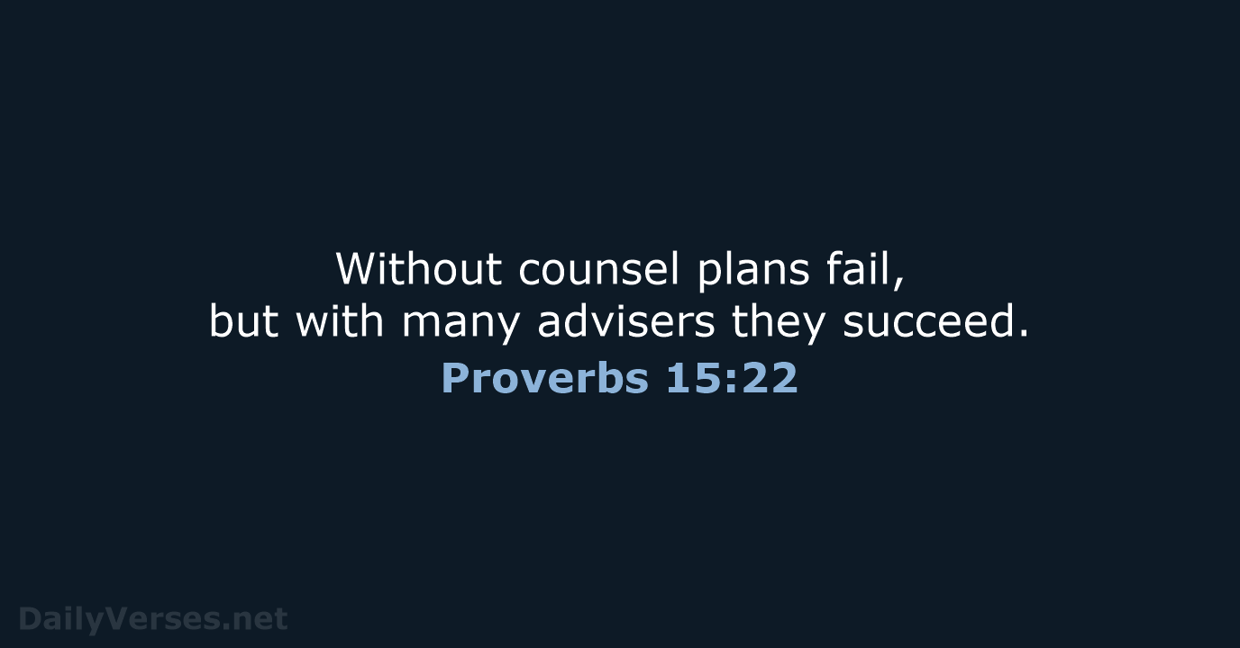 Proverbs 15:22 - ESV