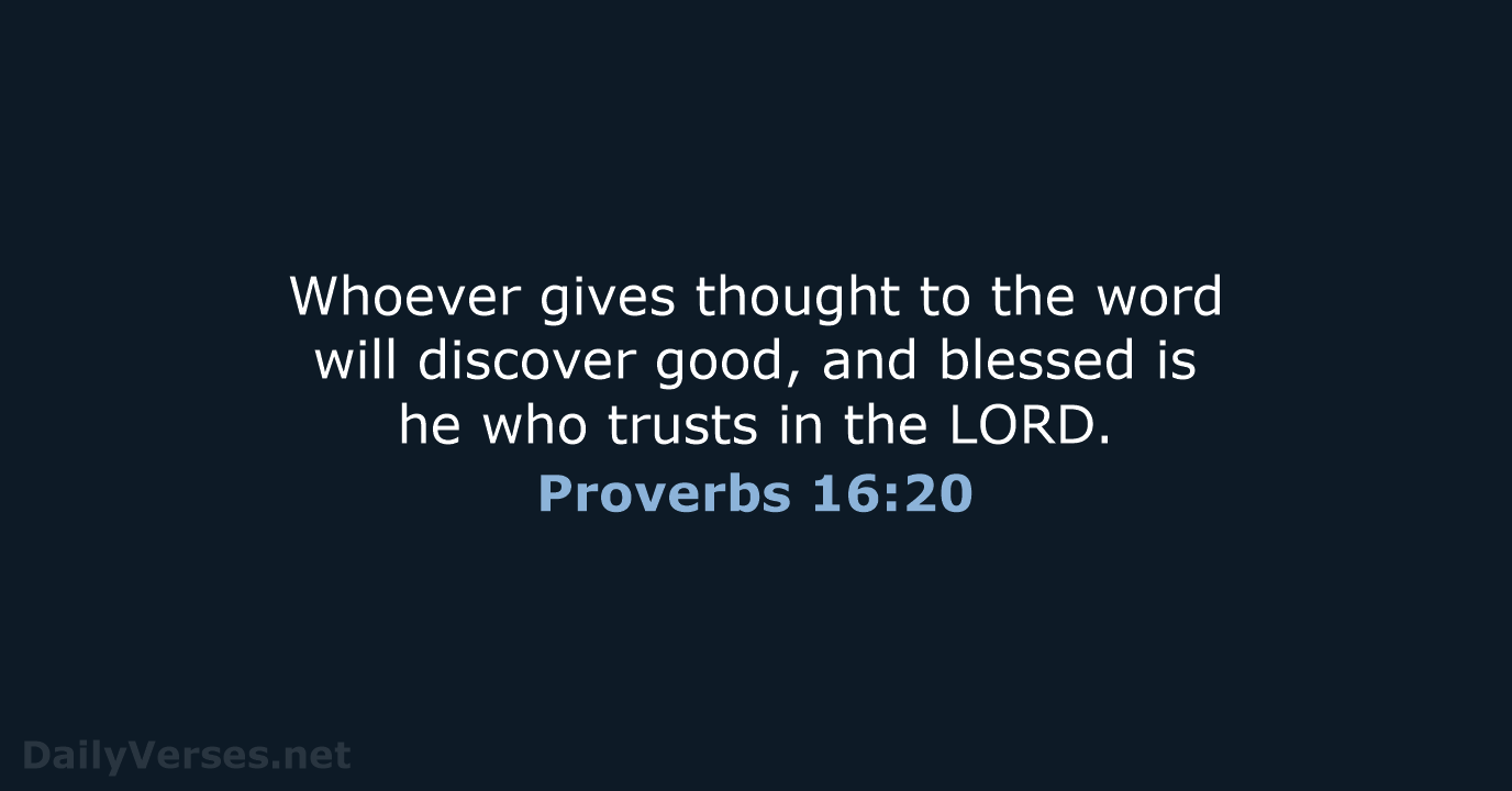 Proverbs 16:20 - ESV