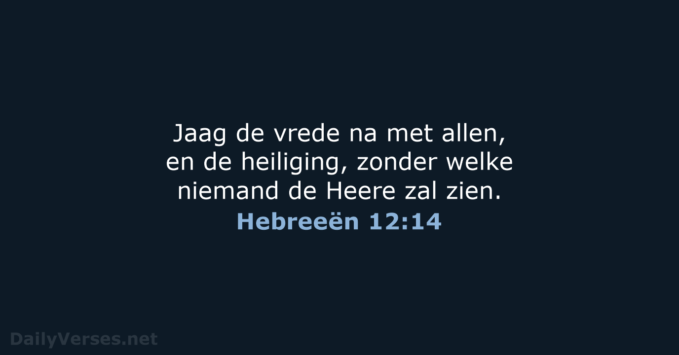 Hebreeën 12:14 - HSV
