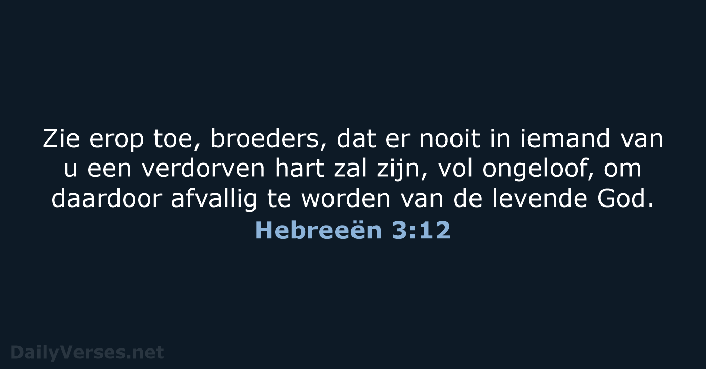 Hebreeën 3:12 - HSV